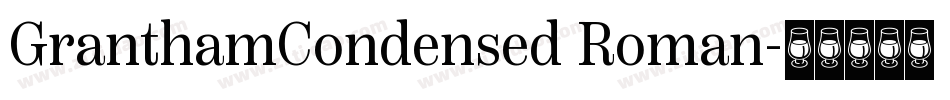 GranthamCondensed Roman字体转换